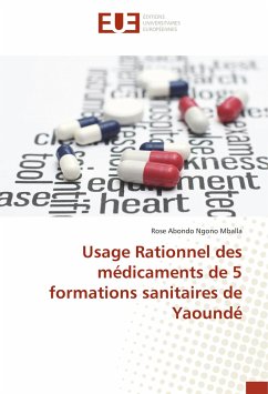 Usage Rationnel des médicaments de 5 formations sanitaires de Yaoundé - Abondo Ngono Mballa, Rose