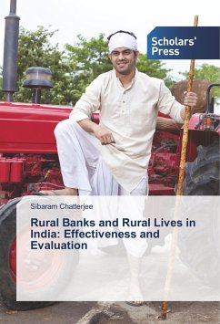 Rural Banks and Rural Lives in India: Effectiveness and Evaluation - Chatterjee, Sibaram