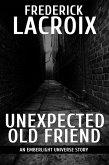Unexpected Old Friend (Emberlight Universe) (eBook, ePUB) Unexpected Old Friend (Emberlight Universe) (eBook, ePUB)
