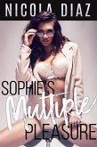 Sophie's Multiple Pleasures (eBook, ePUB) Sophie's Multiple Pleasures (eBook, ePUB)