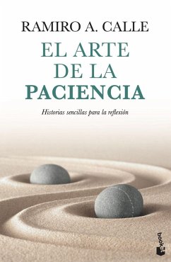 El arte de la paciencia - Calle, Ramiro A.