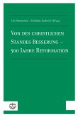 Von des christlichen Standes Besserung - 500 Jahre Reformation (eBook, ePUB)