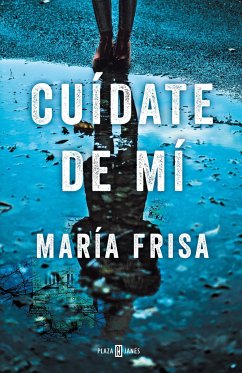 Cuídate de mí - Frisa, María