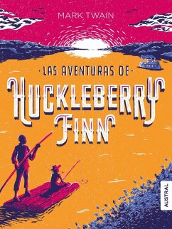 Las aventuras de Huckleberry Finn - Twain, Mark