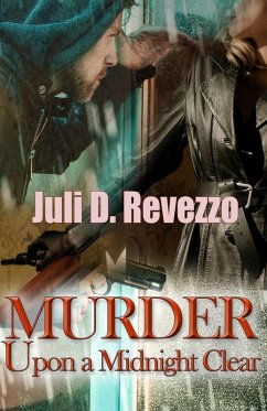 Murder Upon a Midnight Clear (eBook, ePUB) - Revezzo, Juli D.