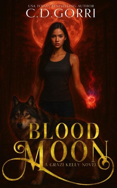 Blood Moon: A Grazi Kelly Novel 6 (eBook, ePUB) Blood Moon: A Grazi Kelly Novel 6 (eBook, ePUB)