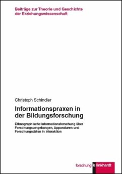 Informationspraxen in der Bildungsforschung - Schindler, Christoph