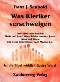 Was Kleriker verschweigen - Seubold, Franz J.