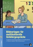 Bildvorlagen für multikulturelle Schülergespräche