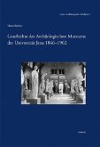 Geschichte des Archäologischen Museums der Universität Jena 1846-1962