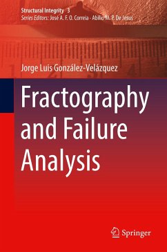 Fractography and Failure Analysis - González-Velázquez, Jorge Luis