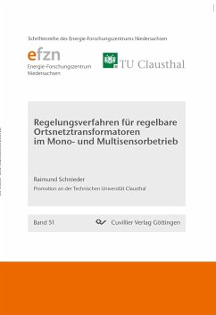 Regelungsverfahren für regelbare Ortsnetztransformatoren im Mono- und Multisensorbetrieb - Schnieder, Raimund