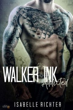Walker Ink: Addicted - Richter, Isabelle
