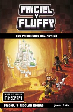 Frigiel y Fluffy. Los prisioneros del Nether - Digard, Frigiel; Frigiel