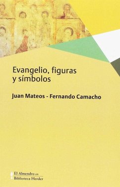 Evangelio, figuras y símbolos - Mateos, Juan (); Camacho, Fernando