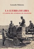 La guerra di Libia e e l'azione del Generale De Chaurand La guerra di Libia e e l'azione del Generale De Chaurand