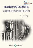 Regreso de la muerte : condenas erróneas en China