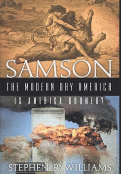 Samson The Modern-Day America - Williams, Stephen Ray