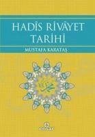 Hads Rivayet Tarihi - Karatas, Mustafa