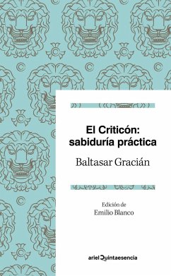 El criticón : sabiduría práctica - Gracián, Baltasar