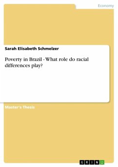 Poverty in Brazil - What role do racial differences play? (eBook, ePUB) - Schmelzer, Sarah Elisabeth