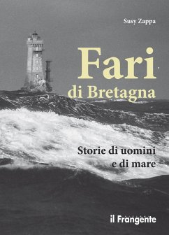 Cover Fari di Bretagna. Storie di uomini e di mare