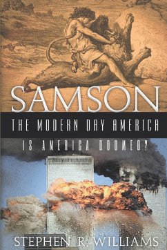 Samson The Modern-Day America - Williams, Stephen Ray