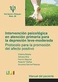 Intervención psicológica en atención primaria para la depresión leve-moderada. Protocolo para la promoción del afecto positivo. Manual del paciente