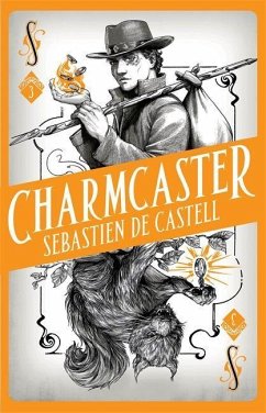 Spellslinger 3: Charmcaster - De Castell, Sebastien