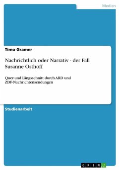 Nachrichtlich oder Narrativ - der Fall Susanne Osthoff (eBook, ePUB) - Gramer, Timo