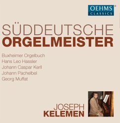 Süddeutsche Orgelmeister - Kelemen,Joseph
