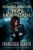 Hombre Lobos de Iron Mountain (eBook, ePUB)
