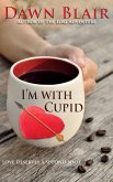 I'm With Cupid (eBook, ePUB)
