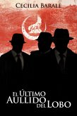 El Último Aullido del Lobo (eBook, ePUB)