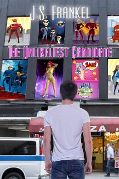 The Unlikeliest Candidate (eBook, ePUB) - Frankel, J. S.