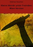 Kleine Morde unter Freinden: Wien-Version (eBook, ePUB)
