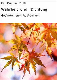 Wahrheit und Dichtung (eBook, ePUB) - Pseudo 2018, Karl