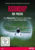 Roundup - Der Prozess. Das Monsanto-Tribunal in Den Haag arte Edition