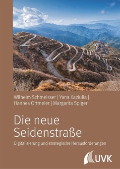 Die neue Seidenstraße - Schmeisser, Wilhelm