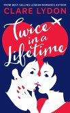 Twice In A Lifetime (eBook, ePUB)
