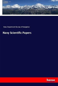 Navy Scientific Papers - Navy Department Bureau of Navigation