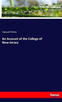 An Account of the College of New-Jersey - Finley, Samuel