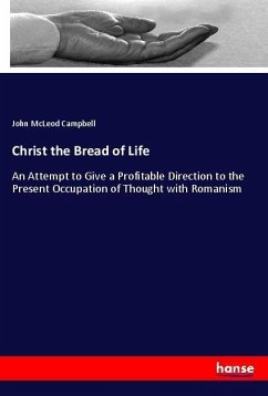 Christ the Bread of Life - Campbell, John Mcleod