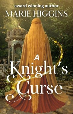 A Knight's Curse (Where Dreams Come True, #3) (eBook, ePUB) - Higgins, Marie