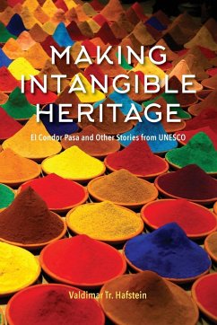 Making Intangible Heritage - Hafstein, Valdimar