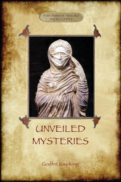 Unveiled Mysteries - King, Godfré Ray