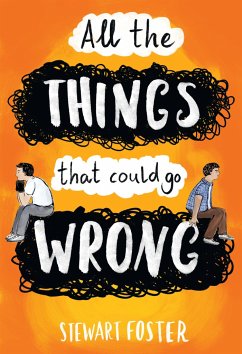 All the Things That Could Go Wrong - Foster, Stewart