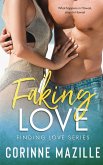 Faking Love (Finding Love Series, #1) (eBook, ePUB)