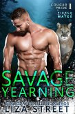 Savage Yearning (Fierce Mates: Cougar Pride, #1) (eBook, ePUB)