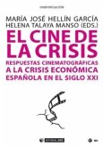El cine de la crisis : respuestas cinematográficas a la crisis económica española en el siglo XXI